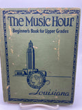 The Music Hour: Beginner’s Book for Upper Grades (1937)