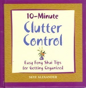 10-Minute Clutter Control: Easy Feng Shui Tips for Getting Organized - RHM Bookstore