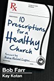 10 Prescriptions for a Healthy Church - RHM Bookstore