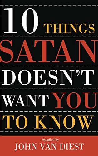 10 Things Satan Doesn't Want You to Know (Ten Christian Leaders Share Their Insights, 3) - RHM Bookstore