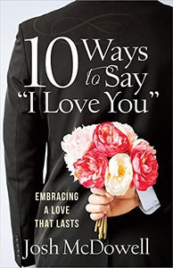 10 Ways to Say "I Love You": Embracing a Love That Lasts - RHM Bookstore