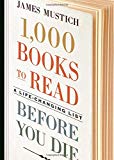 1,000 Books to Read Before You Die: A Life-Changing List - RHM Bookstore