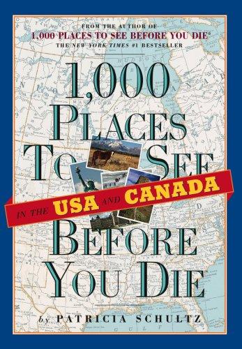 1,000 Places to See in the U.S.A. & Canada Before You Die - RHM Bookstore