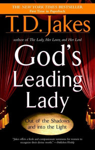 God's Leading Lady: Out of the Shadows and into the Light