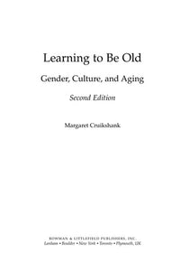Learning to Be Old: Gender, Culture, and Aging