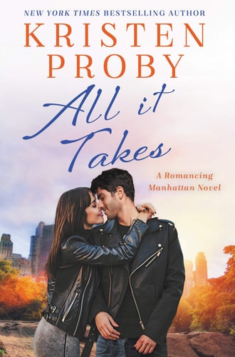 All It Takes: A Romancing Manhattan Novel (Romancing Manhattan, 2)