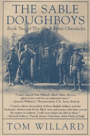 The Sable Doughboys (Black Sabre Chronicles/Tom Willard, Bk 2)