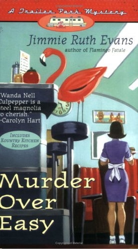 Murder Over Easy (A Trailer Park Mystery #2)