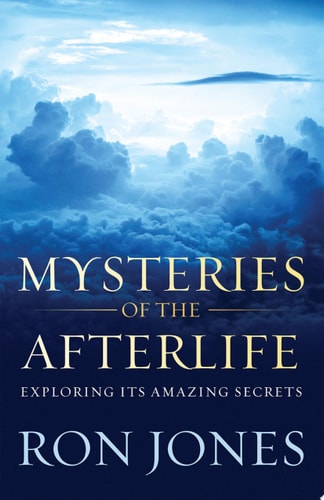 Mysteries of the Afterlife Exploring Its Amazing Secrets
