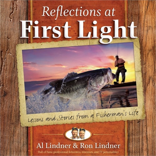 Reflections at First Light Gift Book Lessons and Stories from a Fisherman's Life