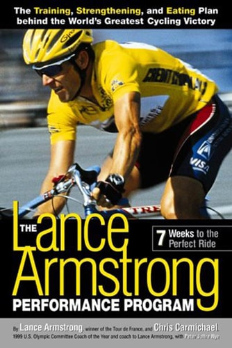 The Lance Armstrong Performance Program 7 Weeks to the Perfect Ride