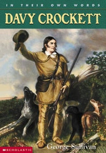 In Their Own Words: Davy Crockett