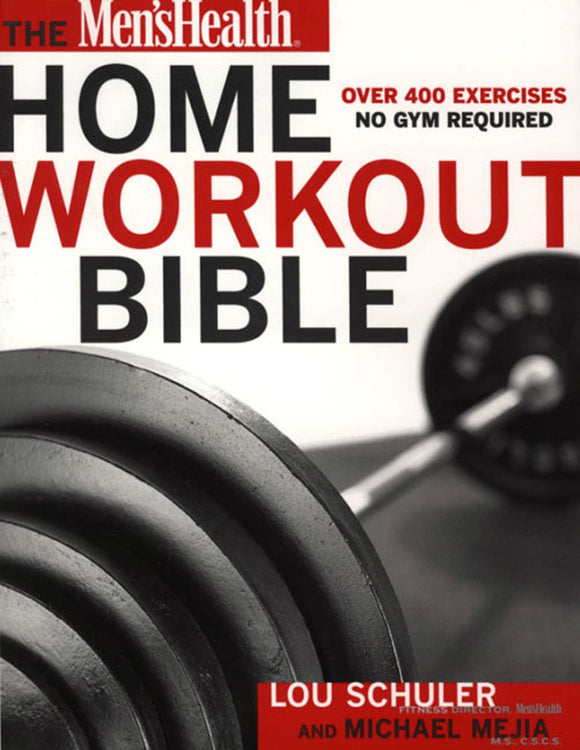 The Men's Health Home Workout Bible