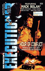 Hour Of Conflict (The Executioner, No. 223: The American Trilogy, Book 2)