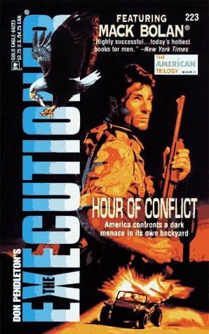 Hour Of Conflict (The Executioner, No. 223: The American Trilogy, Book 2)