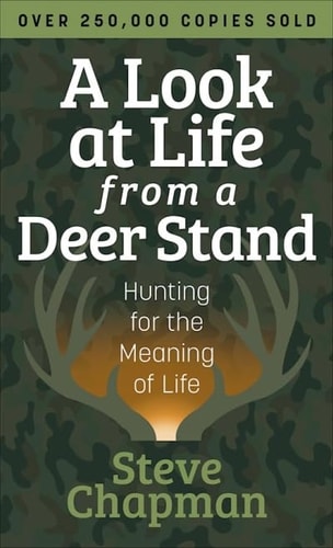 Look at Life from a Deer Stand, A
