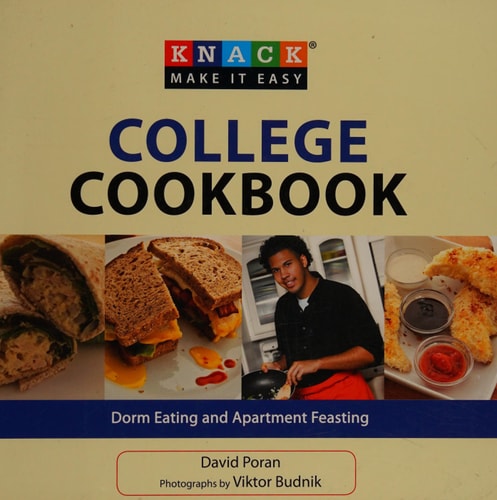 Knack College Cookbook: Dorm Eating and Apartment Feasting (Knack: Make It easy)