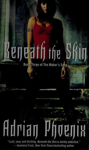 Beneath the Skin Book Three of The Maker's Song