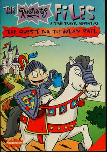 The Quest for the Holey Pail: A Time Travel Adventure (The Rugrats Files)