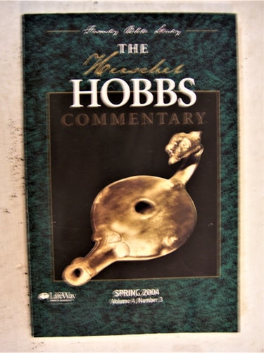 The Herschel Hobbs Commentary Spring 2004 (Family Bible Study, Volume 4, Number 3)