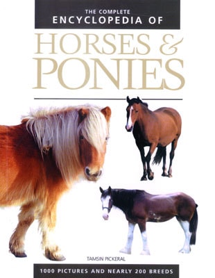 The Complete Encyclopedia of Horses & Ponies