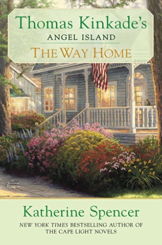 The Way Home: Thomas Kinkade's Angel Ialand (Thomas Kinkade's Angel Island)