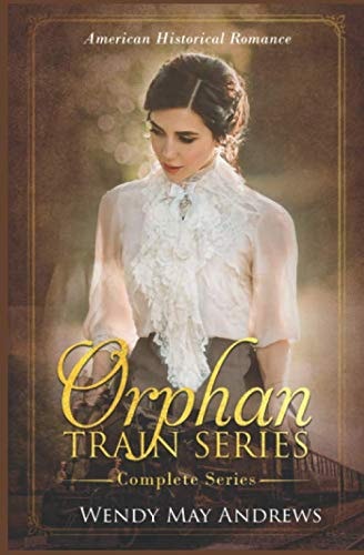 Orphan Train Series - The Complete Series: Books 1 - 4