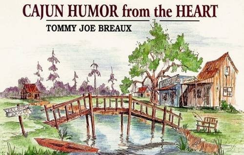 Cajun Humor from the Heart