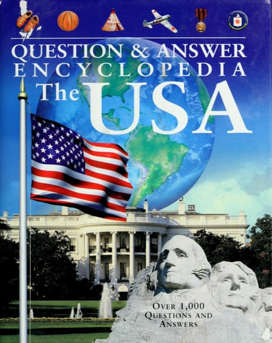 QUESTION & ANSWER ENCYCLOPEDIA-THE U S A