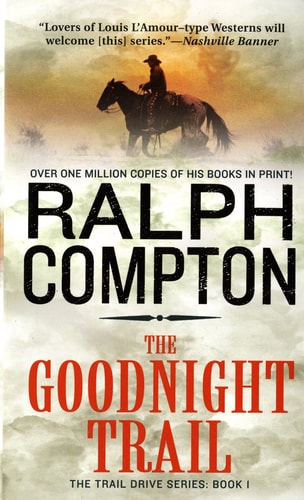 The Goodnight Trail (Trail Drive, No.1)