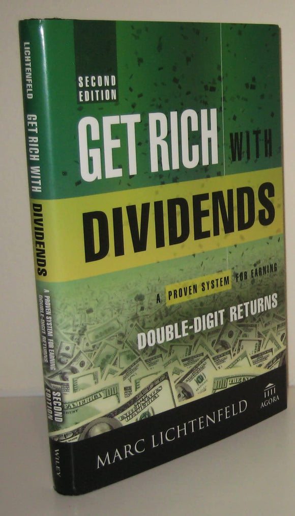 Get Rich with Dividends: A Proven System for Earning Double-Digit Returns (Agora Series)