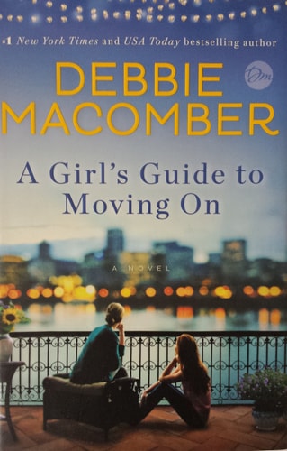 A Girl's Guide to Moving on A Novel