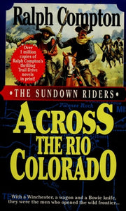 Across the Rio Colorado (The Sundown Riders, No 2)