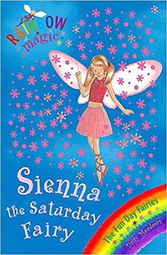Sienna the Saturday Fairy (Rainbow Magic, The Fun Day Fairies, No. 6)