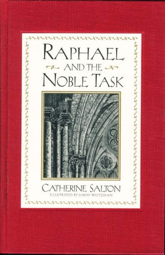 Raphael and the Noble Task