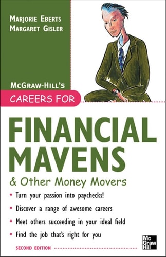 Careers for Financial Mavens & Other Money Movers (McGraw-Hill Careers for You (Paperback))