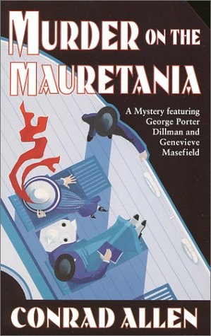 Murder on the Mauretania: A Mystery Featuring George Porter Dillman and Genevieve Masefield