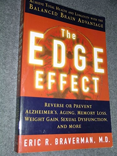 The Edge Effect: Achieve Total Health and Longevity with the Balanced Brain Advantage