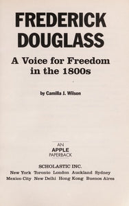 Frederick Douglass: A Voice for Freedom in the 1800s (Scholastic Biography)