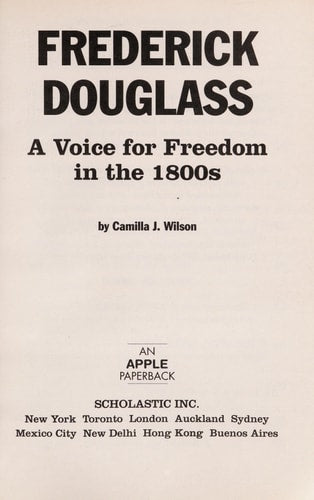 Frederick Douglass: A Voice for Freedom in the 1800s (Scholastic Biography)