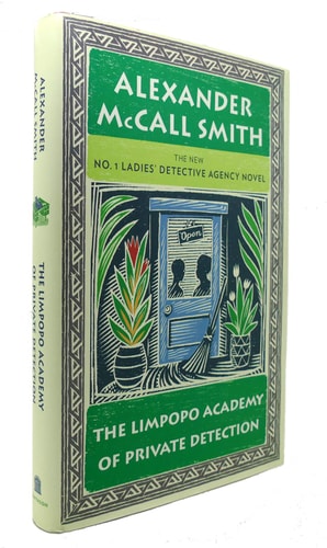 The Limpopo Academy of Private Detection (No. 1 Ladies' Detective Agency Series)