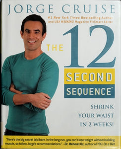 The 12 Second Sequence: Shrink Your Waist in 2 Weeks
