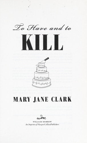 To Have and to Kill (Piper Donovan/Wedding Cake Mysteries)