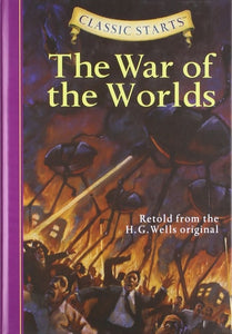 The War of the Worlds (Classic Starts® Series)