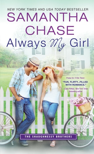 Always My Girl: A Best Friends to Lovers Contemporary Romance (The Shaughnessy Brothers) (The Shaughnessy Brothers, 3)