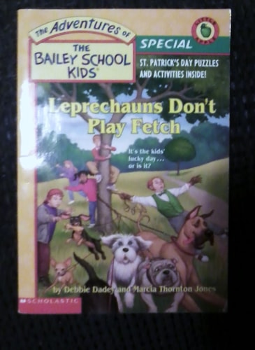 Bsk Holiday Special: Leprachauns Don't Play Fetch (The Bailey School Kids)