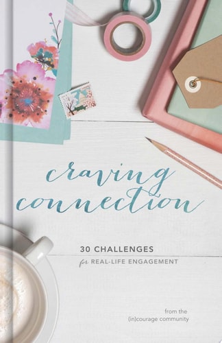Craving Connection 30 Challenges for Real-Life Engagement