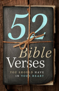 52 Bible Verses You Should Have in Your Heart