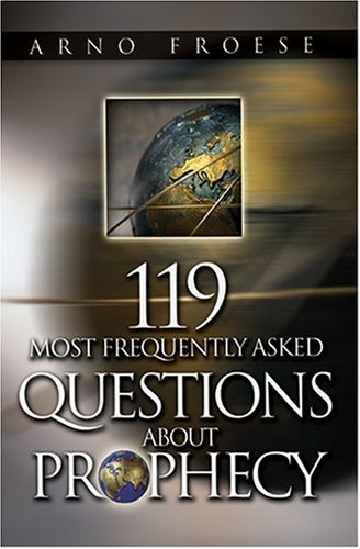 119 Most Frequently Asked Questions About Prophecy - RHM Bookstore