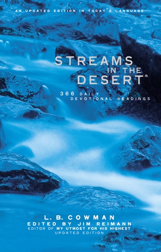 Streams in the Desert: 366 Daily Devotional Readings, An Updated Edition in Today's Language